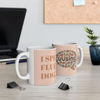 I Speak Fluent Dog – Dog Mom Mug ( Ceramic 11oz)