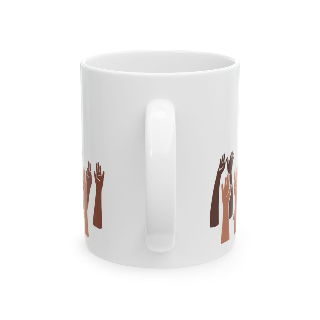 Diverse Raised Hands We All Bleed the Same Color Mug
