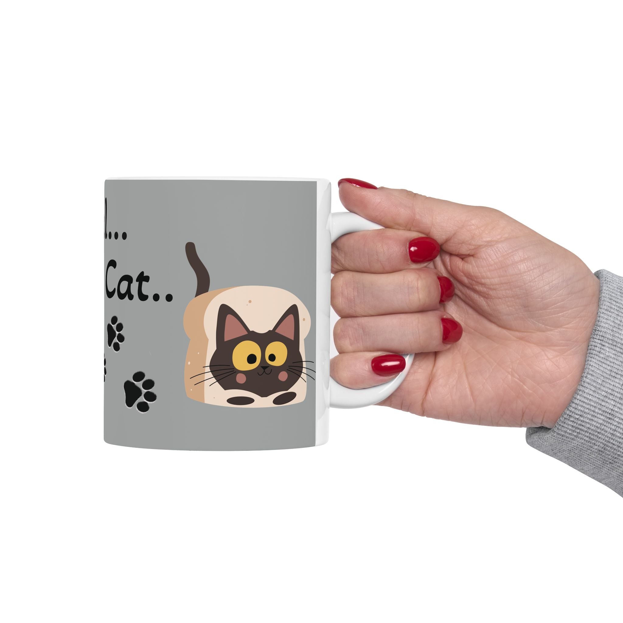 I Was Normal...Then I Got A Cat..– For all Cat moms  ( Ceramic 11oz Mug)