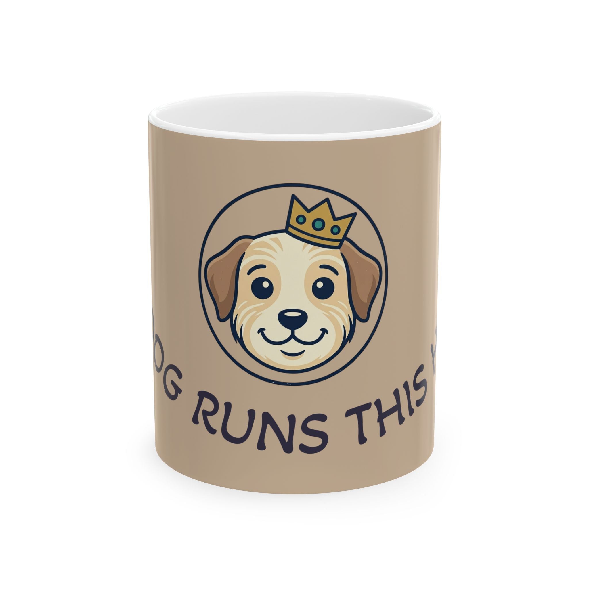 My Dog Runs This House– Mother’s Day Mug ( Ceramic 11oz)