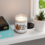 Here for The Boos, Halloween Soy Candle 9oz | Gift Candle