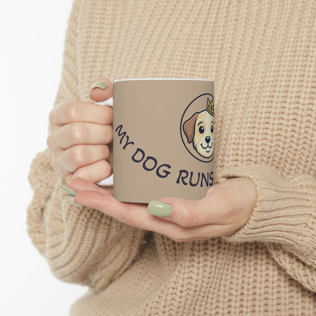 My Dog Runs This House– Mother’s Day Mug ( Ceramic 11oz)